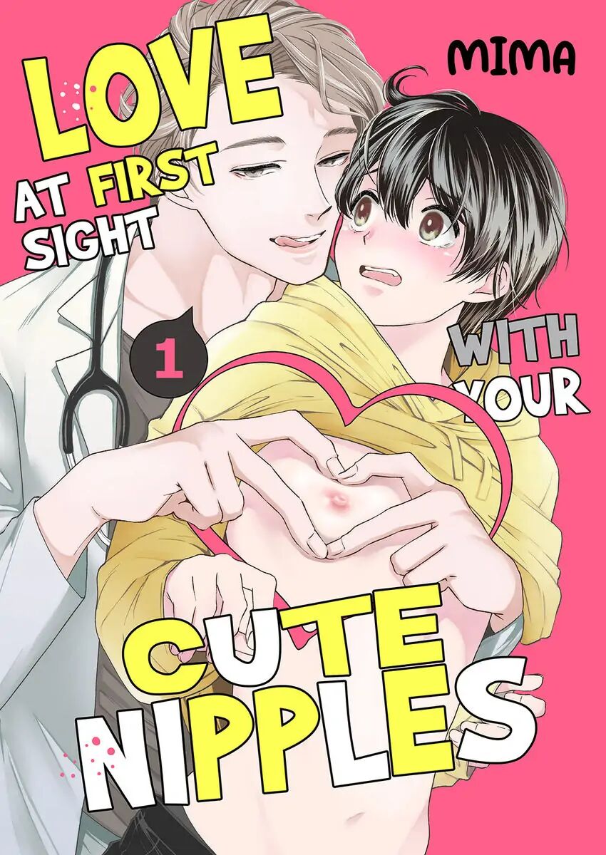 Love at First Sight with Your Cute Nipples 